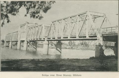 Bridge over River Murray, Mildura, 1948