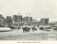 Queen's Bridge, Melbourne, looking north, 1900