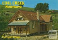 The Court House, Coal Creek Historical Park, Korumburra